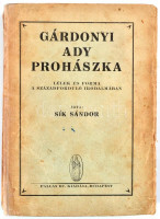 Sík Sándor: Gárdonyi, Ady, Prohászka - A lélek és foma a századforduló irodalmában Bp.,[1929], Pallas. Első kiadás. Kiadói papírkötésben, javított gerinccel és kötéssel.