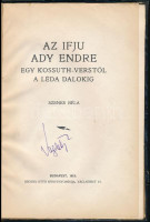 Szenes Béla: Az ifjú Ady Endre. Egy Kossuth-verstől a Léda dalokig. Bp.,1913, Brózsa Ottó Könyvnyomdája, 31 p. Átkötött félvászon-kötésben, kissé kopott borítóval, laza kötéssel.