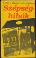 Gazsó L. Ferenc-Zelei Miklós: Szépséghibák. Bp., 1986., Szerzői magánkiadás. Kiadói papírkötés, kissé kopott, kissé deformált gerinccel.