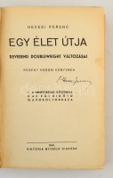 Hevesi Ferenc: Egy élet útja.Reverend Doubleweight változásai. Aláírt példány! Bp.,1939, Viktória Nyomda. Kiadói félvászon-kötésben