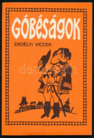 Góbéságok. Erdélyi viccek. Összeáll.: Hajdu István. Bp.,1986, Minerva. Balázs Piri Balázs. Kiadói papírkötés.