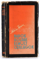 Móra Ferenc Napok, holdak, elmult csillagok. Bp., 1936, Révai. Kiadói papírkötés, szakadozott borítóval. Első kiadás.