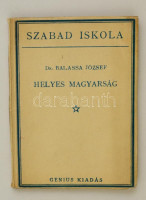 Balassa József: Helyes magyarság. Bp., é. n., Genius. Papírkötésben, jó állapotban.