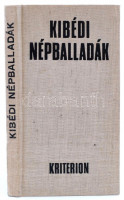 Ráduly János (szerk.): Kibédi népballadák. Dedikált. Bukarest, 1975- Kriterion. Egészvászon kötésben.