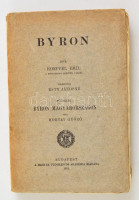 Koeppel Emil: Byron. Fordította Esty Jánosné. Függelék: Morvay Győző: Byron Magyarországon. Bp., 1913, MTA, (Hornyánszky-ny.) Kiadói papírkötés, laza, kissé sérült fűzéssel.