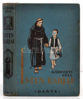 Gárdonyi Géza: Isten rabjai. Ifjúság számára átdolgozott kiadás. Biczó András rajzaival. Bp.,(1934), Dante, 1 t.+274+2 p.+ 7 t. Szövegközti fekete-fehér és színes egészoldalas illusztrációkkal. Kiadói festett, aranyozott