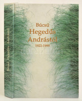 Rozgonyi Tamás-Zsille Zoltán: Búcsú Hegedűs Andrástól. Bp., 2001, Osiris. Zsille Zoltán dedikációjával! Kiadói kartonált kötés, jó állapotban. Az egyik szerkesztő, Zsille Zoltán (1942-2002) szociológus, újságíró által