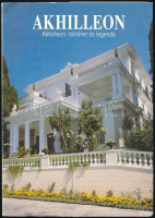 Eleni Palaszka-Papasztathi: Akhilleon. Akhilleon: történet és legenda. hn., 1997, Lola. Kiadói papírkötés.
