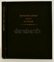 Batsányi János poétai munkáji. (Bp., 1980, Akadémiai-Helikon.) Kiadói nyl-kötés, kopottas gerinccel. Reprint kiadás.