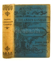 Bolanden Konrád: A birodalom ellenségei. I.-III. kötet egybe kötve. Magyarítá: Ujfalusy János. Bp., Dvorzsák János. Dombornyomott, egészvászon kötésben, laza fűzéssel.