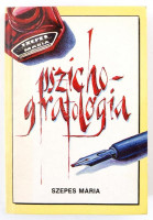 Szepes Mária: Pszicho grafológia. Dedikált! Bp., 1990 Háttér. Kiadói papírkötésben.