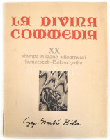 Dante Alighieri: La Divina Commedia. Kolozsvár, 1976, Dacia. Gy. Szabó Béla 20 db fametszetével illusztrált kiadvány. Kiadói papírkötésben, magyar, olasz, román és német nyelven, 43x33 cm,