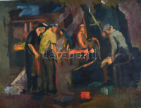 Rácz András (1926-2013): Kohászok. Olaj, farost, jelzés nélkül, 46,5x60,5 cm