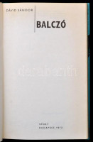 Dávid Sándor: Balczó. Bp., 1973. Sport. Kiadói kartonálás