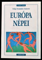 Felipe Fernández-Armesto: Európa népei. Ford.: Balabán Péter. Faktum. Bp.,1995,Corvina. Kiadói egészvászon-kötés, kiadói papír védőborítóban, jó állapotban.