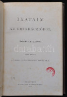 Kossuth Lajos: Irataim az emigrációból I. kötet. I. kötet: Az 1859-ki olasz háború korszaka. Bp., 1880, Athenaeum, 1 t.+XXX+2+512 p. Korabeli vászon-kötés, jó állapotban