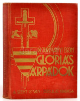 Dr. Turchányi Egon: Glóriás Árpádok. Dr. Kornis Gyula előszavával. Györgyfi György rajzaival. Bp., [1938.] Szent István-Társulat [Stephaneum.] 287 p. + 4 (színes tábla, a táblák előtt feliratozott hártyapapírral) t. Kiadói