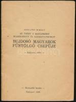 Szöllősi Mihály: Az Úrért s hazájokért elszéledett és számkivetett bujdosó magyarok füstölgő csepüje. Harmadik kiadás. Budapest, 1940, Bethlen-nyomda Rt. Kiadói papírkötésben, kopottas állapotban.