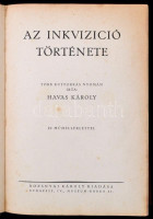 Havas Károly: Az inkvizíció története. Bp., 1927, Rozsnyai Károly, 504 p. Egészoldalas fekete-fehér képtáblákkal illusztrált. Kiadói aranyozott egészvászon kötés, kopott borítóval, kissé sérült gerinccel, kissé foltos