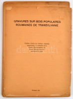 1931 Viski Kárioly (1883-1945): Gravures sur bois populaires Roumaines de Transylvanie. Bp.,1931, (Magyar Nemzeti Múzeum) 2+2 sztl. lev.+18 t. (Fametszetek, karton táblákon.) Francia nyelven.  A táblák a Nemzeti Múzeum néprajzi osztályán