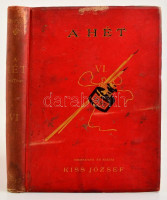 1892 Kiss József: A Hét - Társadalmi, irodalmi és művészeti közlöny. Júniustól decemberig Teljes fél évfolyam egybekötve.Bp.,  Athenaeum. Korabeli aranyozott Gottermayer féle egészvászon kötésben.