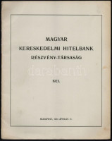1924 A Magyar Kereskedelmi Hitelbank Rt. igazgatóságának és felügyelőbizottságának jelentése és XVIII. évi zárszámadása az 1923. üzletévről. Bp., 1924, Grafikai Intézet Rt. Papírkötésben, hajtásnyommal. Benne az igazgatóság