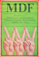 1989 Bánó Attila (1945- ) MDF országos nagygyűlés, 1989. okt. 20-22., politikai plakát, Dorogi Nyomda Kft, feltekerve, feltekerésből adódó 'hullámokkal', 98x68 cm