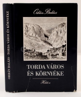 Orbán Balázs: Torda város és környéke. 33 nagy 12 szövegképpel. Budapest, 1889, Pesti Könyvnyomda. Reprint kiadás! + Orbán Balázs eszméi kísérőtanulmány.  Kiadói  egészvászon kötésben, fedő borító szakadt, egyébként szép