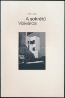 Batár Attila: A sokrétű Víziváros. Bp., 2002. Kiadói papírkötés, jó állapotban.