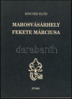 Kincses Előd: Marosvásárhely fekete márciusa. Bp.,1990,Püski. Kiadói papírkötés.
