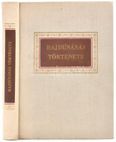 Hajdúnánás története. Szerk.: Rácz István. Hajdúnánás, 1973. Kiadói egészvászon-kötés. Jó állapotú.