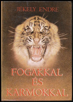 Jékely Endre: Fogakkal és karmokkal. Mendemondák és történetek a ragadozókról. Bp., 1986, Natura. Szövegközti és egészoldalas rajzokkal. Kiadói kartonált papírkötés, jó állapotban.
