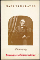 Spira György: Kossuth és alkotmányterve. Haza és haladás c. sorozat része. Debrecen, 1989, Csokonai. Kiadói papírkötés védőborítóban. Jó állapotban.