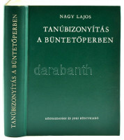 Nagy Lajos: Tanúbizonyítás a büntetőperben. Állam- és Jogtudományi Intézet Tudományos Könyvtára 24. Bp.,1966, Közgazdasági és Jogi Könyvkiadó, 661+1 p.. Kiadói műbőr-kötés. Megjelent 1100 példányban.
