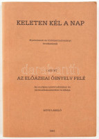 Götz László: Keleten kél a Nap. I. köt.: Az elő-ázsiai ősnyelv felé. Az európai nyelvtudomány és történelemszemlélet kritikája. (Alttötting), 1981., Szerzői kiadás. Kiadói papírkötés, kissé foltos lapélekkel.