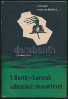 Pamlényi Ervin: A Horthy-korszak választási visszaélései. Bp., 1958, Hazafias Népfront, 71 p. Kiadói papírkötés