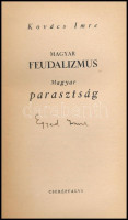Kovács Imre: Magyar feudalizmus, magyar parasztság. Szabadon Élni 1. Bp., 1943, Cserépfalvi. Kiadói papírkötés, kiadói kissé szakadt papír védőborítóban, néhány lapon ceruzás aláhúzással.