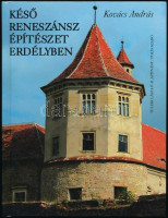 Kovács András: Késő reneszánsz építészet Erdélyben. 1541-1720. Bp.-Kolozsvár, 2006., Teleki László Alapítvány-Polis. Gazdag képanyaggal illusztrált. Kiadói kartonált papírkötés.