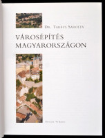 Dr. Takács Sarolta:  Városépítés Magyarországon. Bp., 2004.  Officina '96 Kiadó, Kiadói kartonálásban