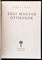 Voit Pál: Régi magyar otthonok. Bp., 1993, Balassi. Az 1943-as kiadás reprintje. Papírkötésben, jó állapotban.