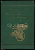Dr. Hanns von Kadich: Der stichelhaarige deutsche Vorstehhund. Berlin, 1888, Wilhelm Baensch Verlagshandlung. 30 illusztrációval. Kiadói aranyozott, kissé kopott egészvászon kötés, kissé sérült gerinccel. Előzéklap és címlap