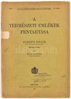 Kaán Károly: A természeti emlékek fentartása. Darányi Ignácz M. Kir. Földmivelésügyi Minister kiadványai. 10. szám.  Bp. 1909. Pallas. Kiadói papírborítóban. Borító javított, foltos. Hátoldal, utolsó lapokon kis sérülések.