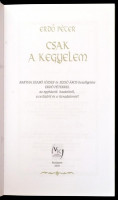 Erdő Péter: Csak kegyelem. Bartha Szabó József és Jezsó Ákos beszélgetése Erdő Péterrel az egyházról, hazánkról, a családról és a társadalomról. Bp.,2003., Válasz. Kiadói kartonált papírkötés.