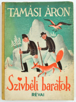 Tamási Áron: Szívbéli barátok. Ifjúsági regény. Bp., 1946, Révai. Pekáry István festőművész rajzaival. Fekete-fehér illusztrációkkal. Kiadói illusztrált félvászon kötés, kissé kopott borítóval.