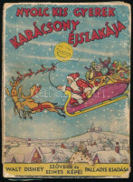 Nyolc kis gyerek karácsony éjszakája. A Walt Disney Studio szövegével és színes képeivel. [The Night Before Xmas.] Ford.: Zigány Árpád. Bp.,1934, Palladis, 60 p. Egyetlen magyar kiadás. 25 egészoldalas illusztrációval, közte 5