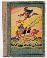 Tábori Piroska: Dugó Dani viszontagságai . Bp., é.n. Dante. Félvászon kötésben.