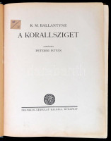 R. M. Ballentyne: A korallsziget. Fordította: Peterdi István. Bp., é.n., Franklin. Kiadói félvászon-kötés, kopott borítóval, a kötése javított, sérült, a címlap és az elülső szennylap kijár.