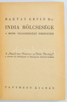 Baktay Ervin: India bölcsessége. A hindu világszemlélet ismertetése. A 'Szanátána Dharma: az Örök Törvény' c. munka új, átdolgozott és lényegesen bővített kiadása. Bp., 1943, Pantheon, 256 p.+1 t. Első kiadás. Kiadói kissé