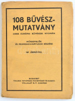 108 Bűvészmutatvány, híres európai bűvészek nyomában, műkedvelők és professzionátusok részére, 161 ábrával. Bp., é.n., Tolnai. 160 p. Kiadói papírkötés