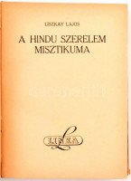 Liszkay Lajos: A hindu szerelem misztikuma. H.n., é.n., Linea. Kiadói félvászon kötésben.